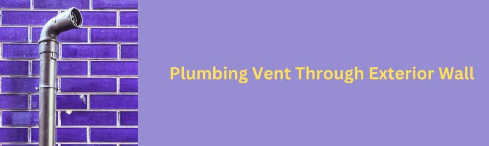 plumbing-vent-through-exterior-wall