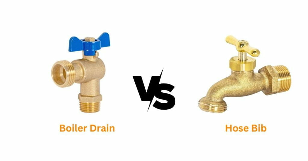 Boiler Drain vs Hose Bib