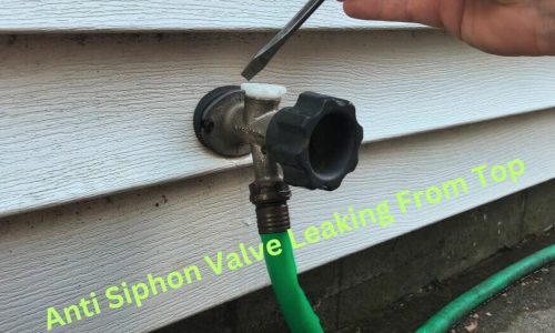 Anti-Siphon Valve Leaking From Top: Troubleshooting Guide