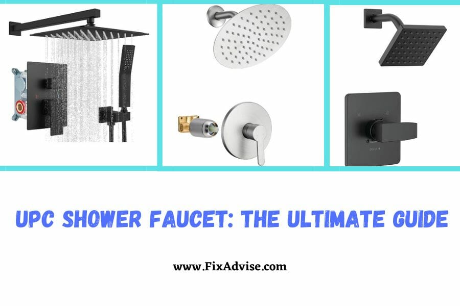 UPC Shower Faucet The Ultimate Guide